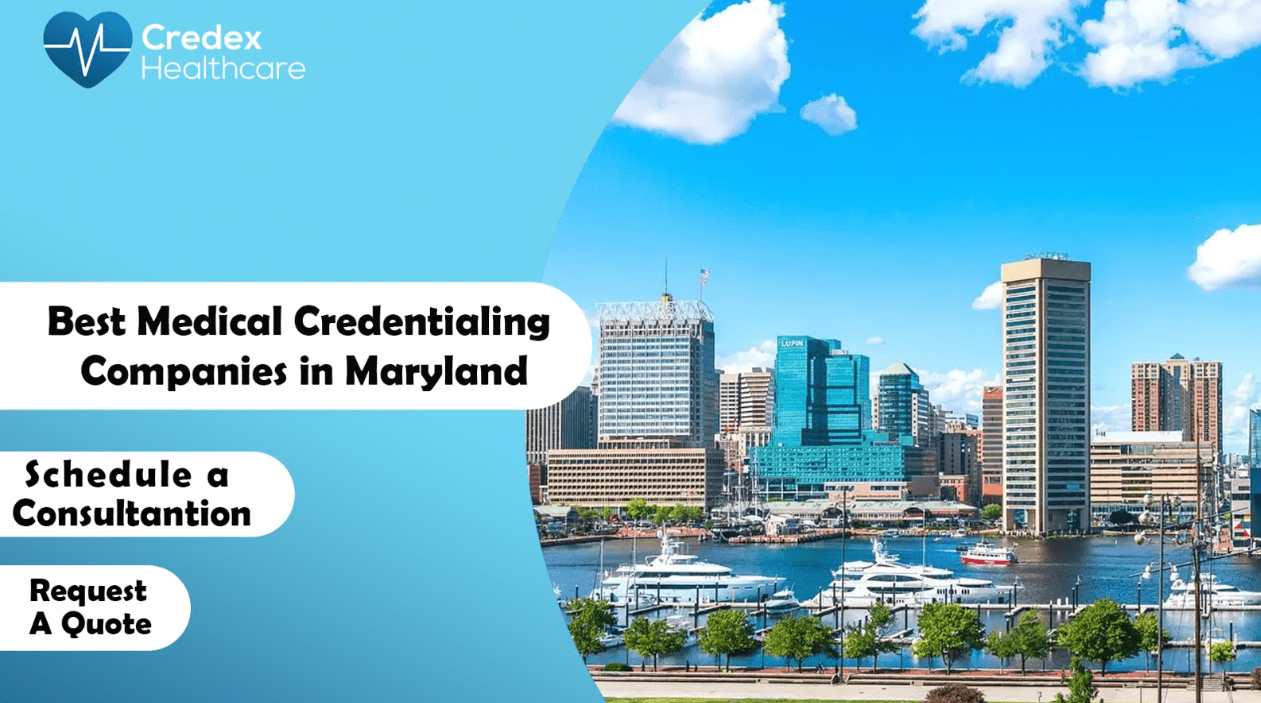Best Medical Credentialing Companies in Maryland
