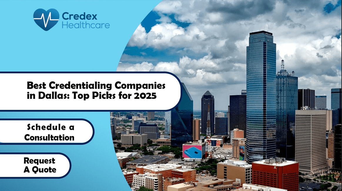 Best Credentialing Companies in Dallas: Top Picks for 2025