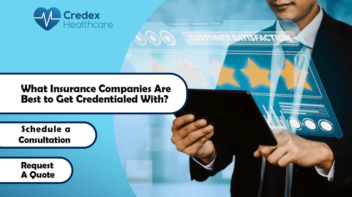What Insurance Companies Are Best to Get Credentialed With?