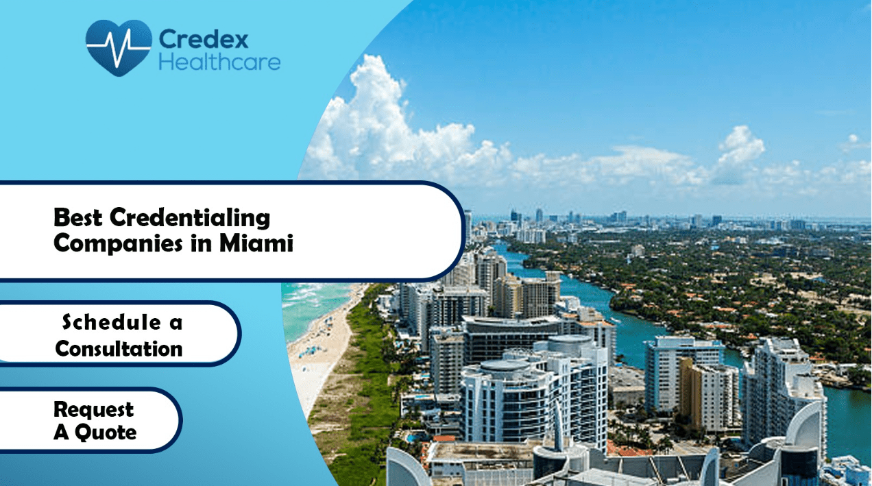 Best Credentialing Companies in Miami