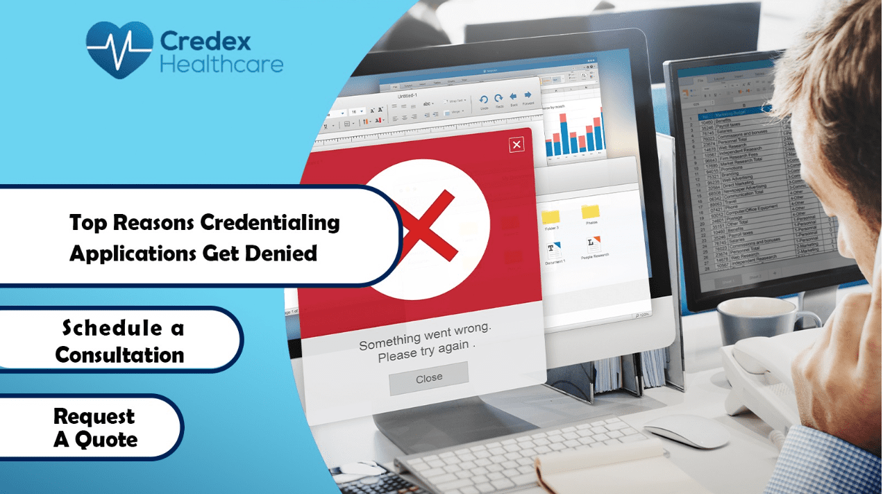 Top Reasons Credentialing Applications Get Denied
