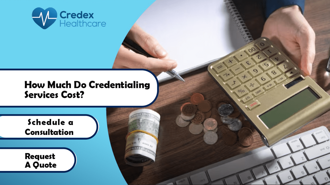 How Much Do Credentialing Services Cost?