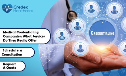 Medical Credentialing Companies: What Services Do They Really Offer?