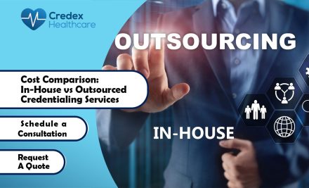 Cost Comparison: In-House vs Outsourced Credentialing Services