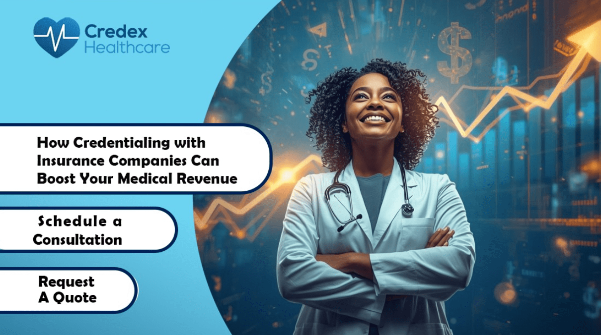 How Credentialing with Insurance Companies Can Boost Your Medical Revenue 