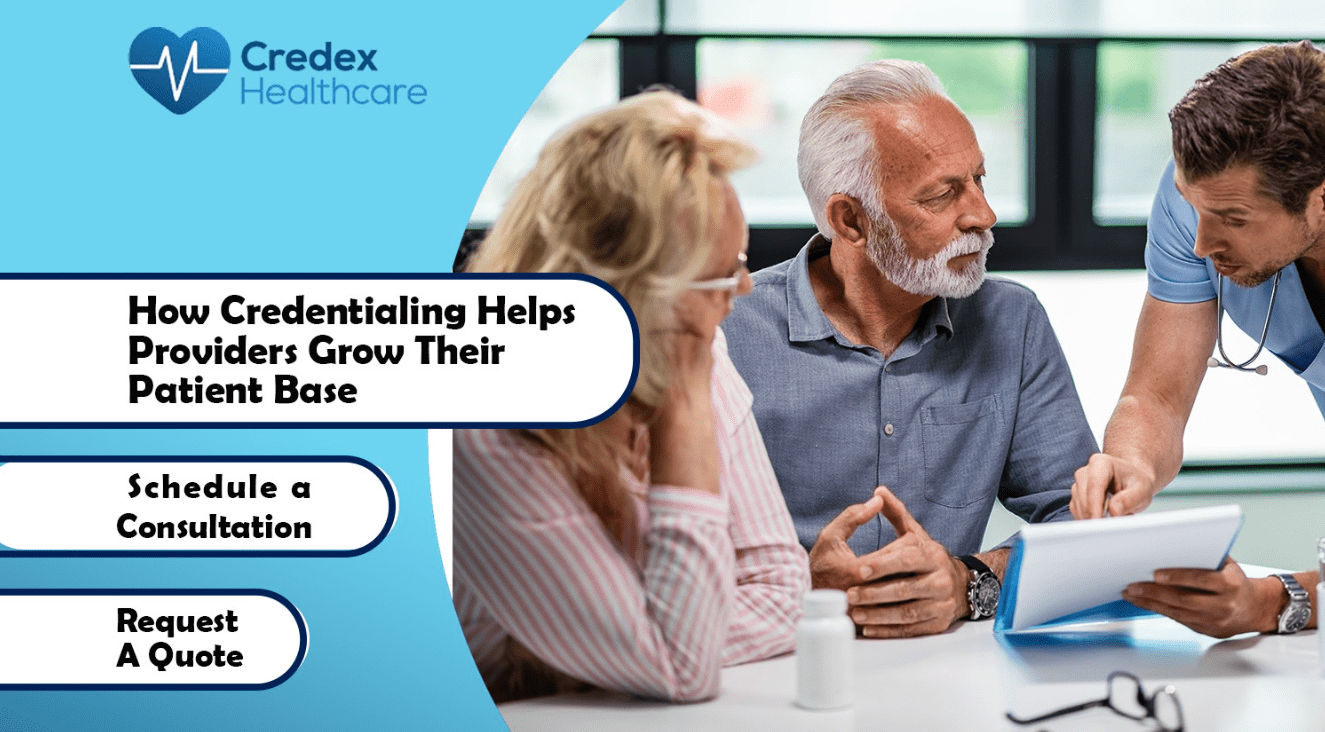How Credentialing Helps Providers Grow Their Patient Base  