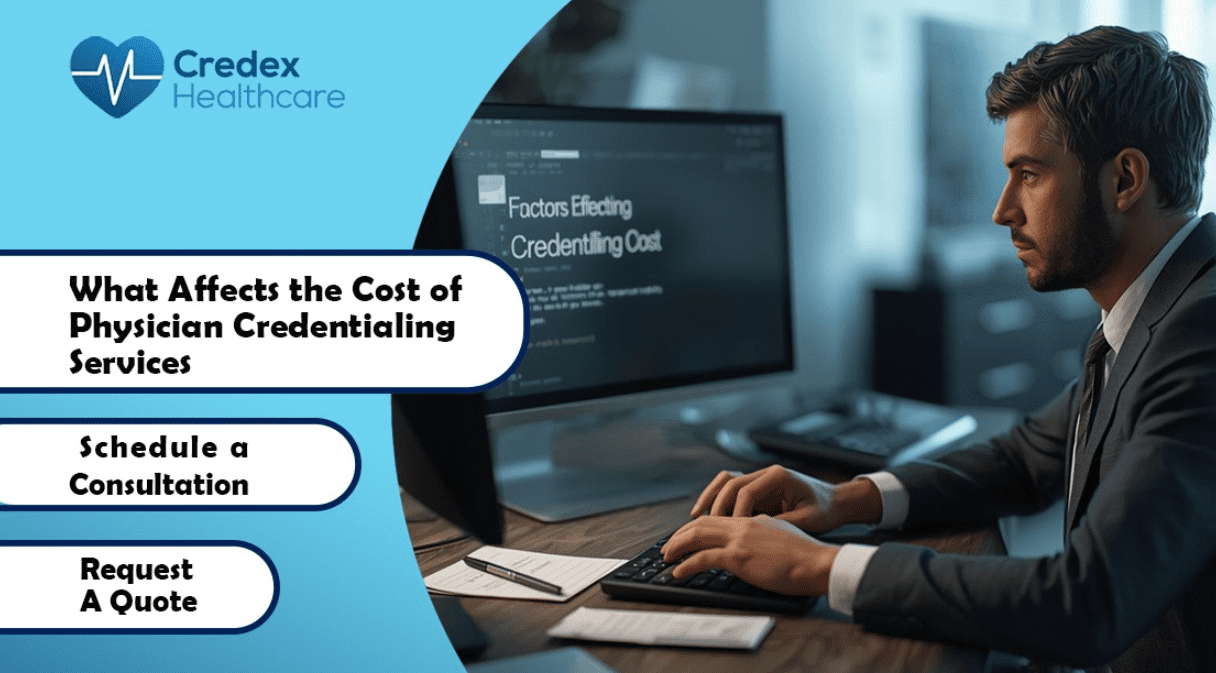 What Affects the Cost of Physician Credentialing Services