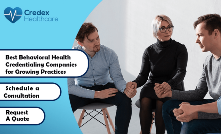 Best Behavioral Health Credentialing Companies for Growing Practices 
