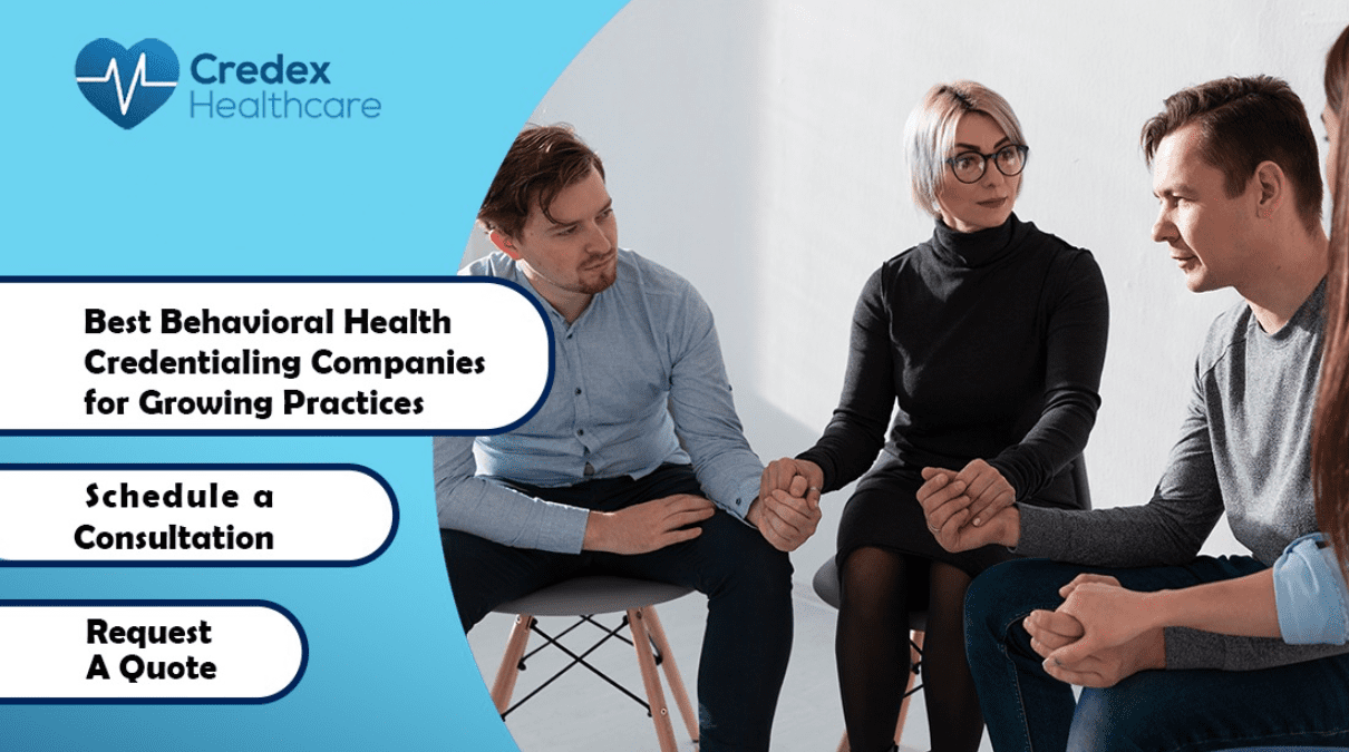 Best Behavioral Health Credentialing Companies for Growing Practices 