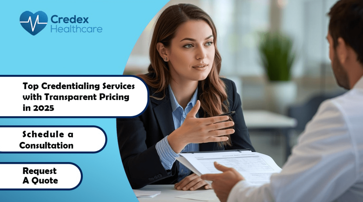 Top Credentialing Services with Transparent Pricing in 2025 