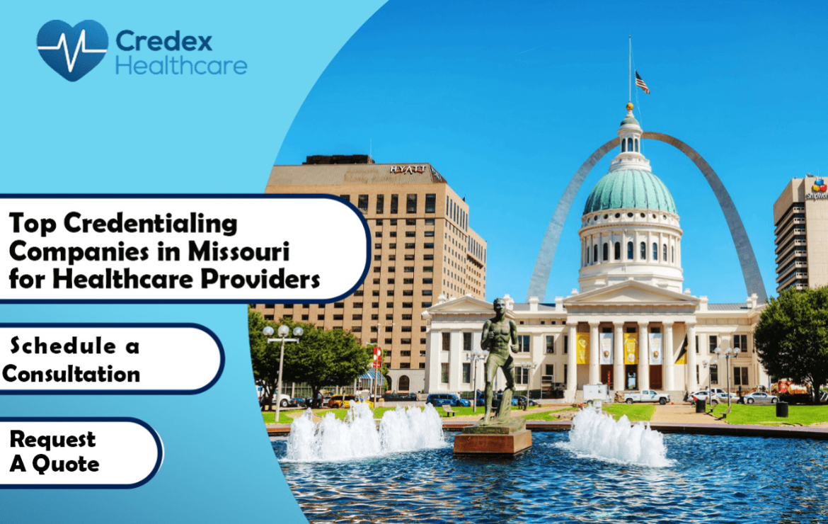 Top Credentialing Companies in Missouri for Healthcare Providers 