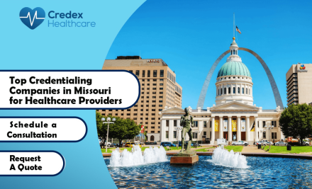 Top Credentialing Companies in Missouri for Healthcare Providers 