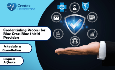 Credentialing Process for Blue Cross Blue Shield Providers 