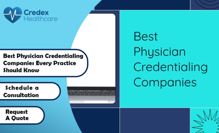 Best Physician Credentialing Companies Every Practice Should Know 
