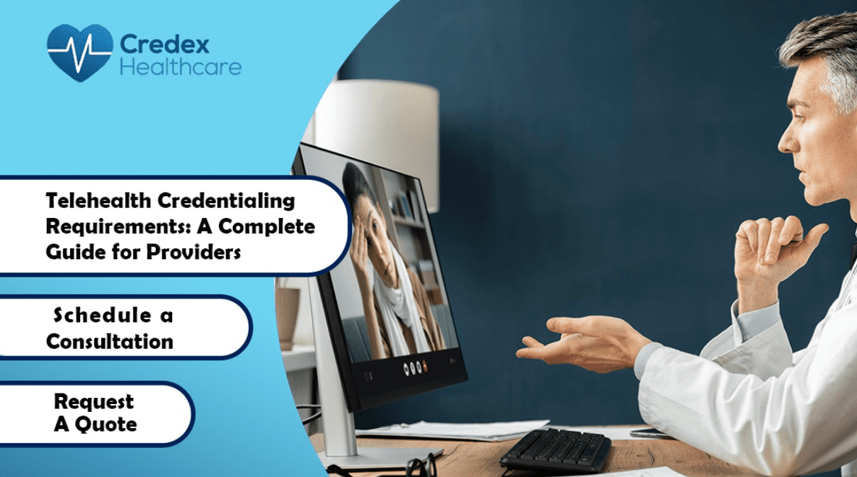 Telehealth Credentialing Requirements: A Complete Guide for Providers 