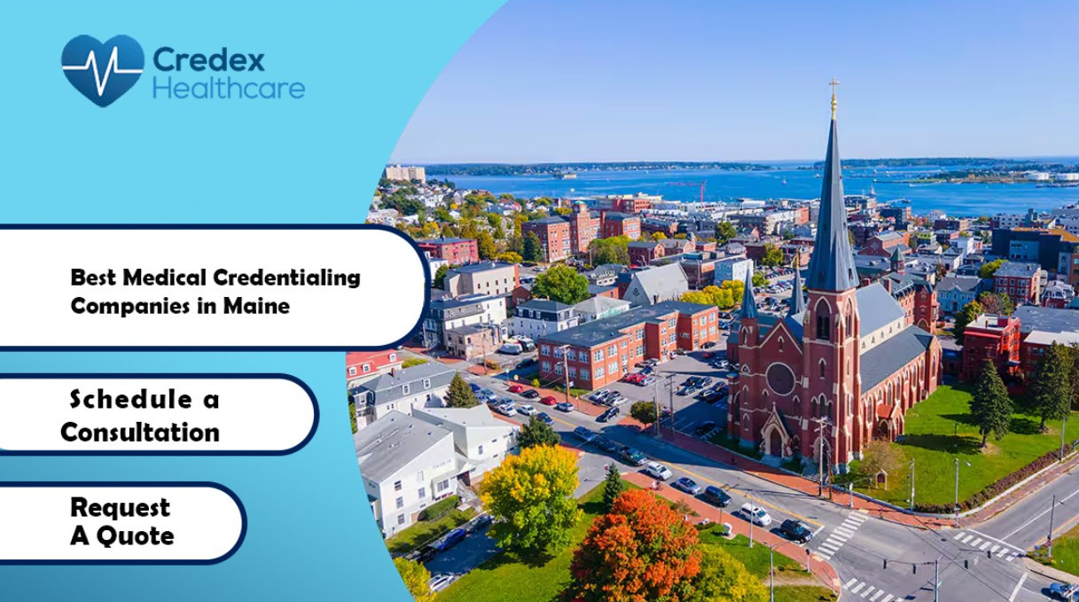 Best Medical Credentialing Companies in Maine 