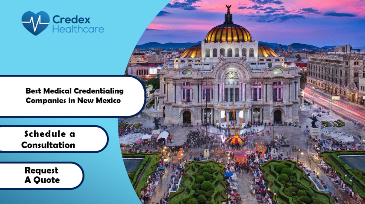 Best Medical Credentialing Companies in New Mexico 