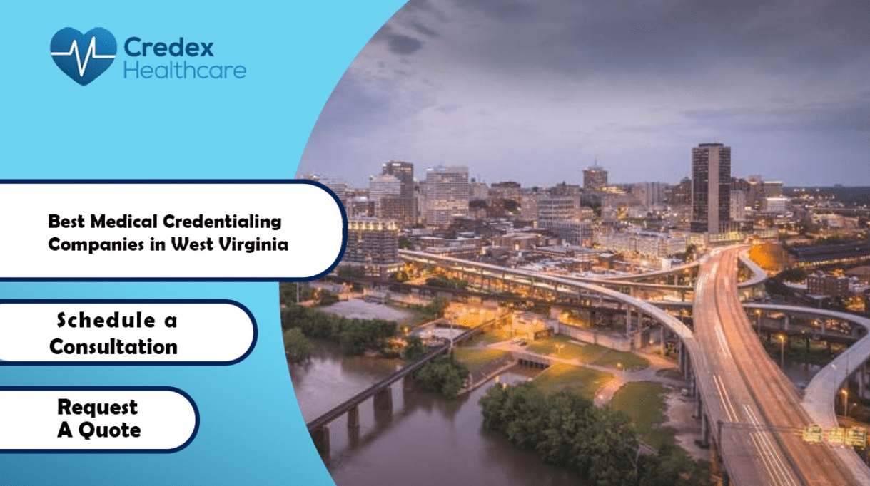 Best Medical Credentialing Companies in West Virginia  