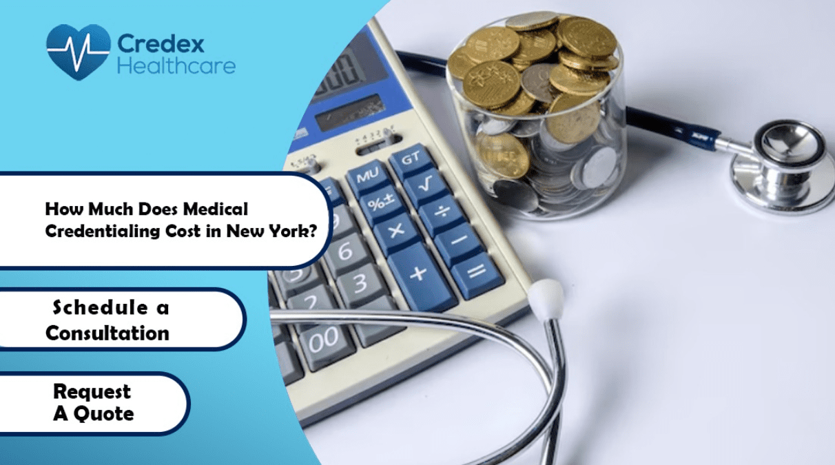 How Much Does Medical Credentialing Cost in New York