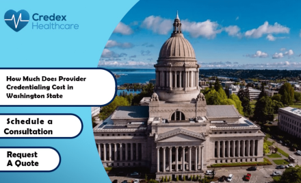 How Much Does Provider Credentialing Cost in Washington State