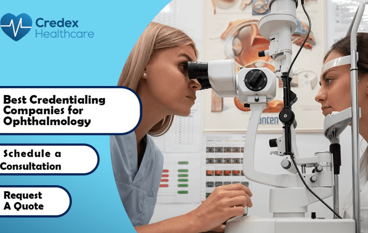 Best Credentialing Companies for Ophthalmology 