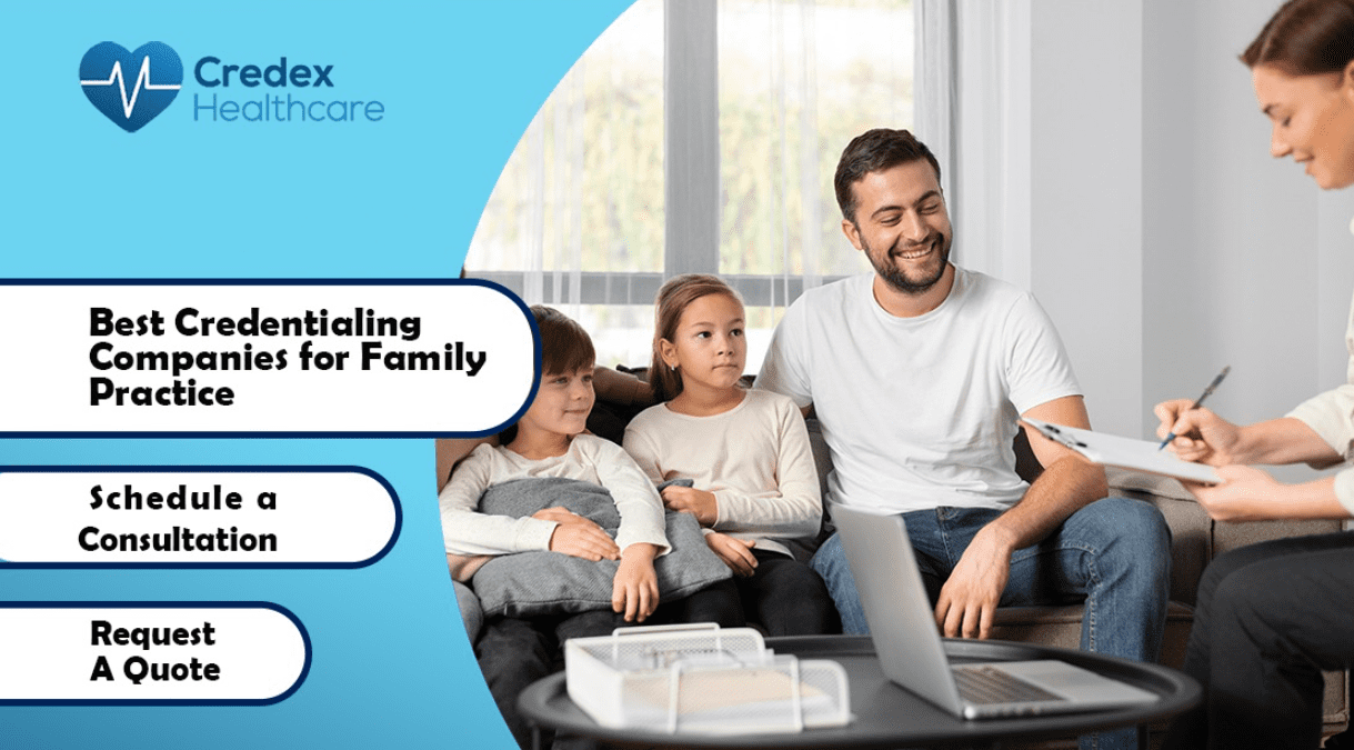 Best Credentialing Companies for Family Practice