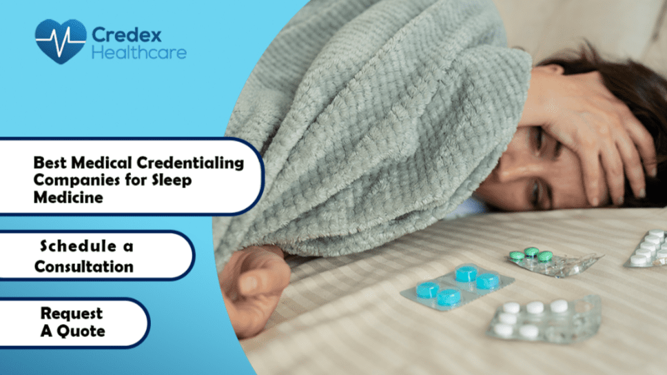 Best Medical Credentialing Companies for Sleep Medicine 