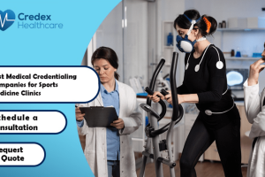 Best Medical Credentialing Companies for Sports Medicine Clinics 