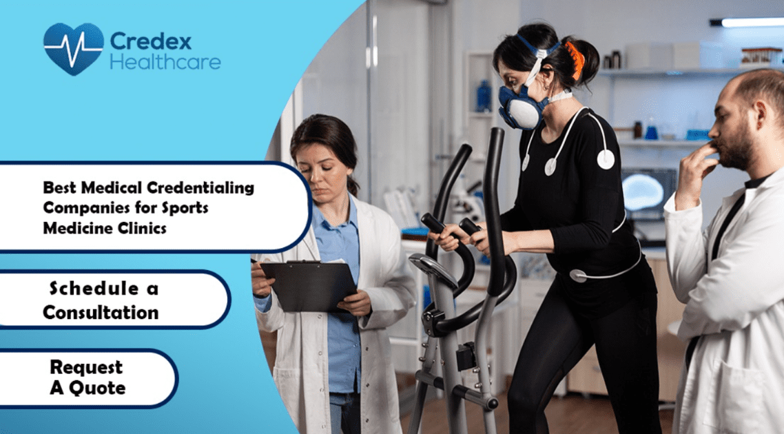 Best Medical Credentialing Companies for Sports Medicine Clinics 